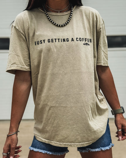Busy Getting Coffee - Oversized T Khaki