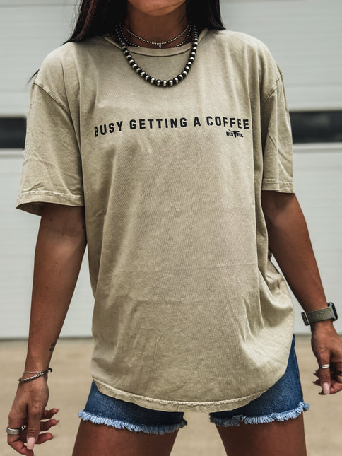 Busy Getting Coffee - Oversized T Khaki