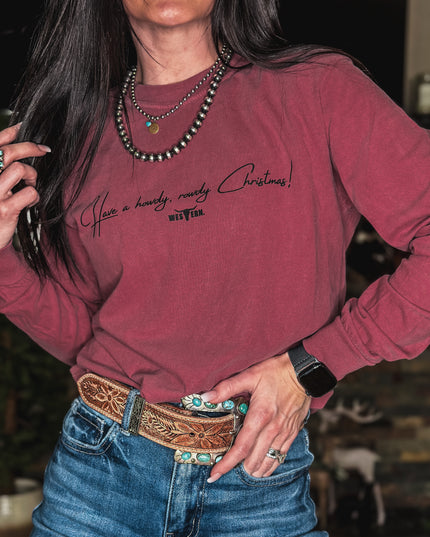 Howdy, Rowdy Christmas Longsleeve - Crimson