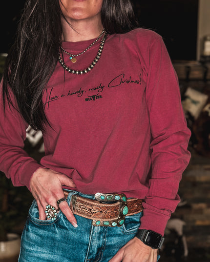 Howdy, Rowdy Christmas Longsleeve - Crimson