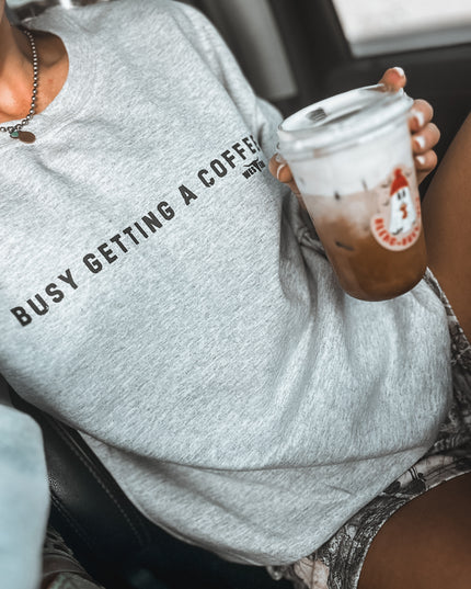 Busy Getting Coffee Crew - Ash