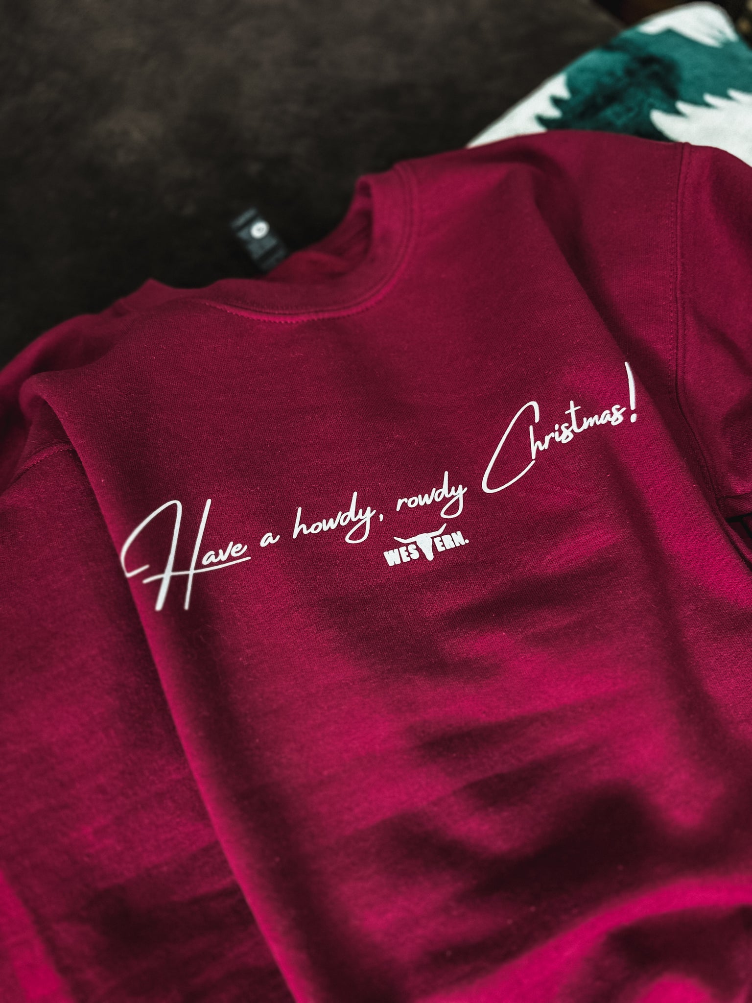 Howdy, Rowdy Christmas Crew - Garnet