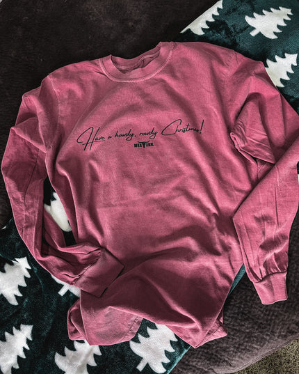 Howdy, Rowdy Christmas Longsleeve - Crimson