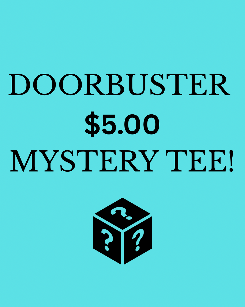 *DOORBUSTER* MYSTERY SHIRT
